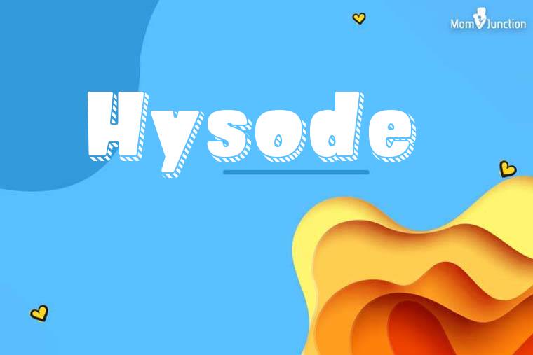 Hysode 3D Wallpaper