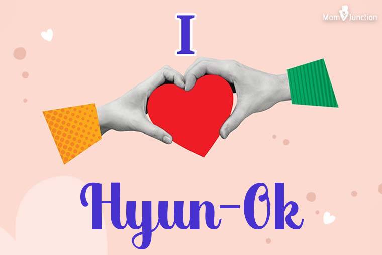 I Love Hyun-ok Wallpaper