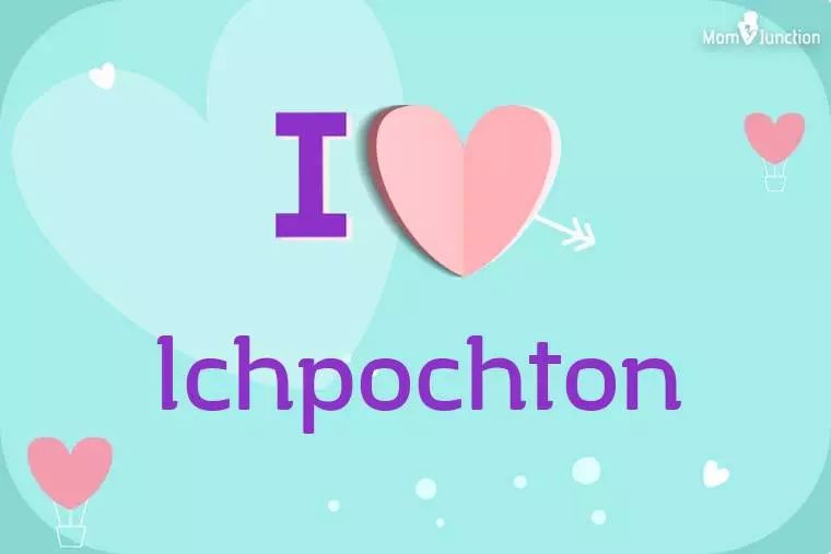 I Love Ichpochton Wallpaper