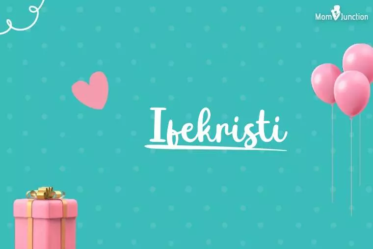 Ifekristi Birthday Wallpaper