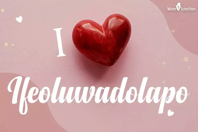 I Love Ifeoluwadolapo Wallpaper