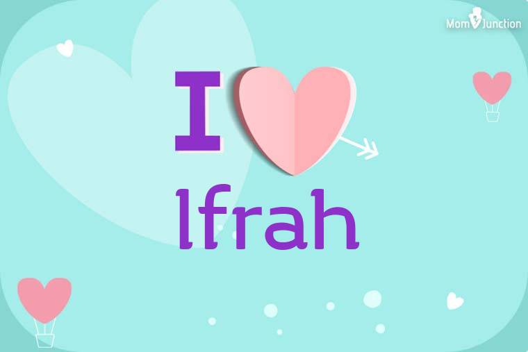 I Love Ifrah Wallpaper