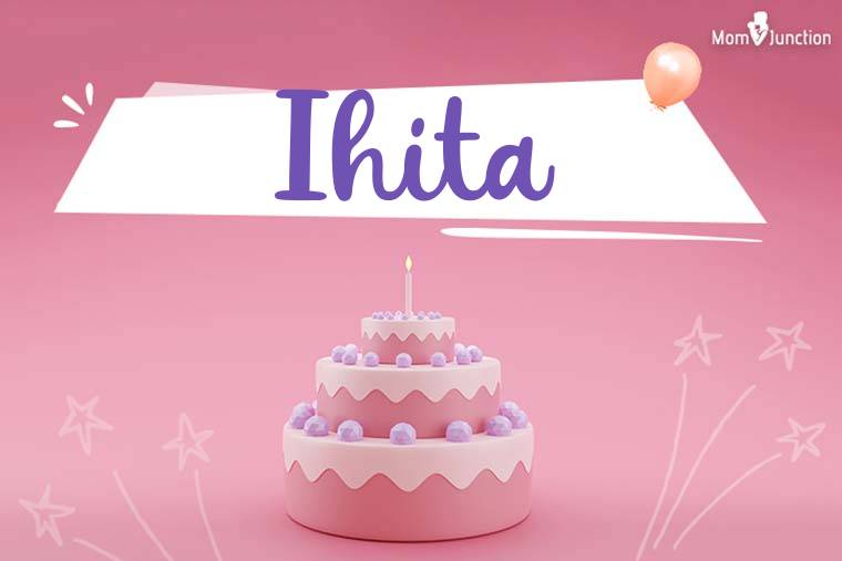 Ihita Birthday Wallpaper