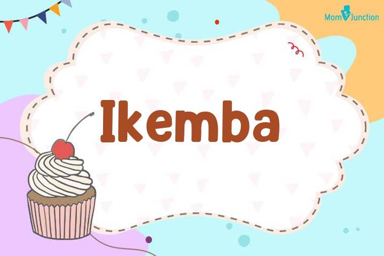 Ikemba Birthday Wallpaper
