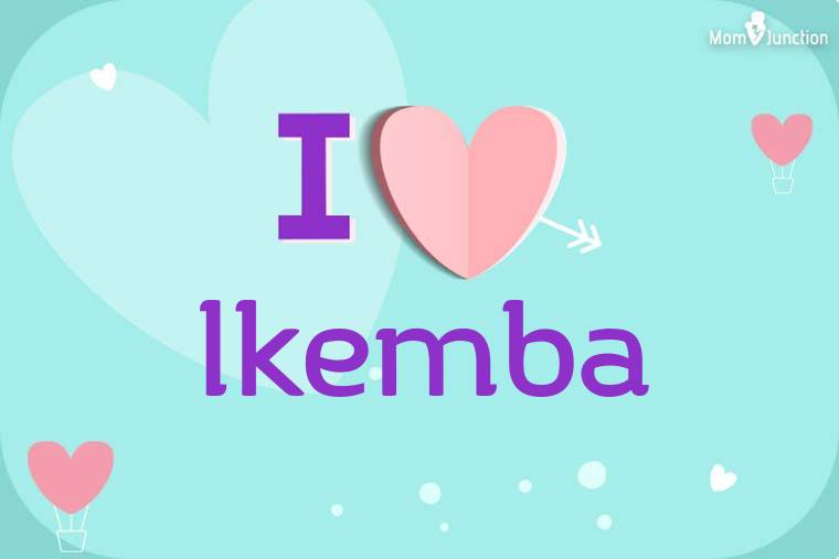 I Love Ikemba Wallpaper