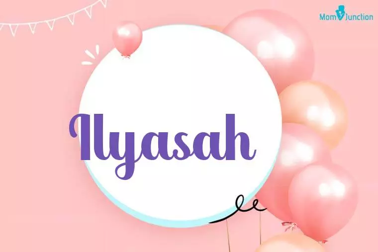 Ilyasah Birthday Wallpaper