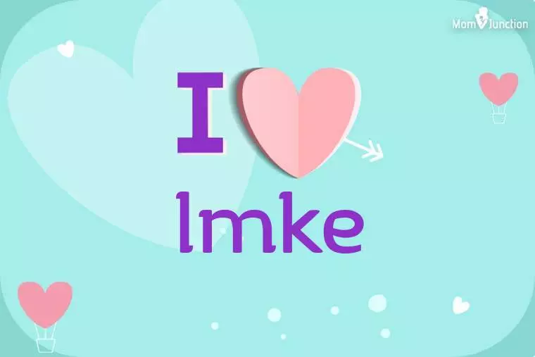 I Love Imke Wallpaper