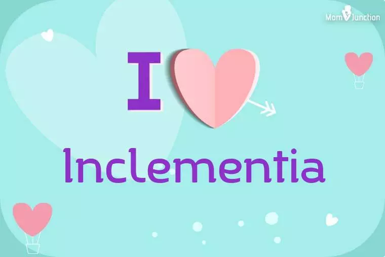 I Love Inclementia Wallpaper