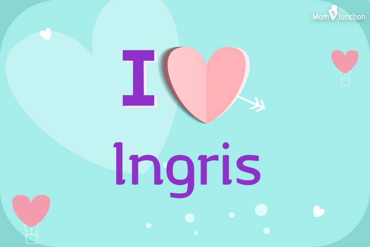 I Love Ingris Wallpaper