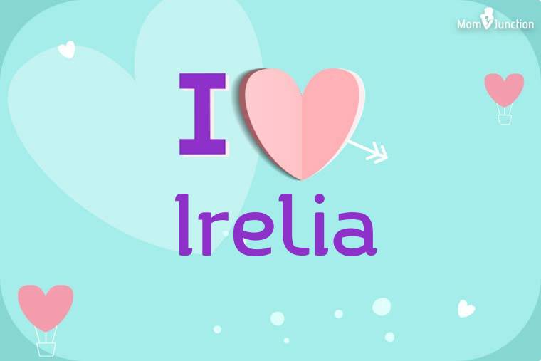 I Love Irelia Wallpaper