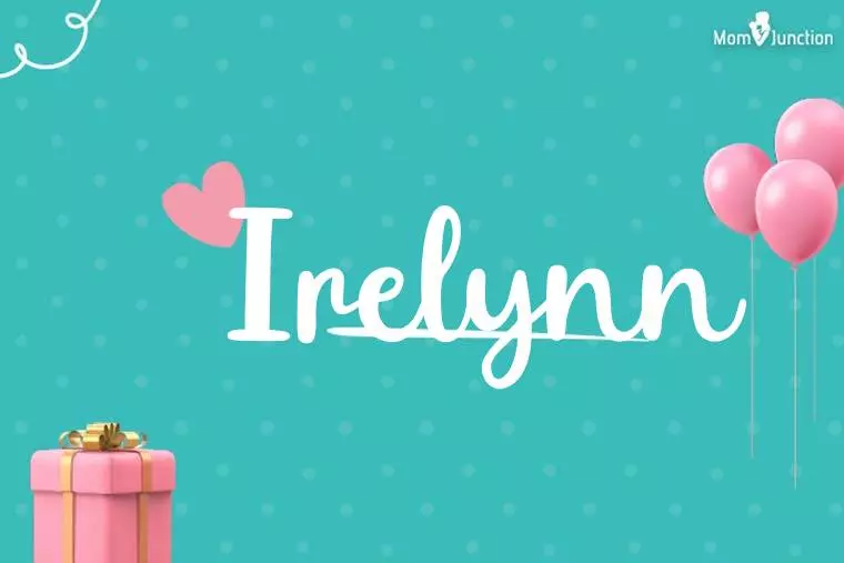 Irelynn Birthday Wallpaper