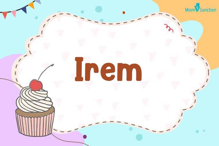 Irem Birthday Wallpaper