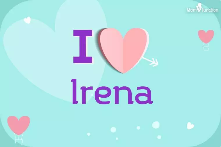 I Love Irena Wallpaper