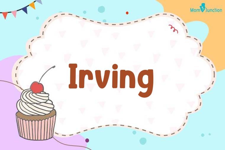 Irving Birthday Wallpaper