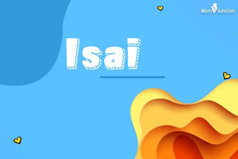 Isai 3D Wallpaper