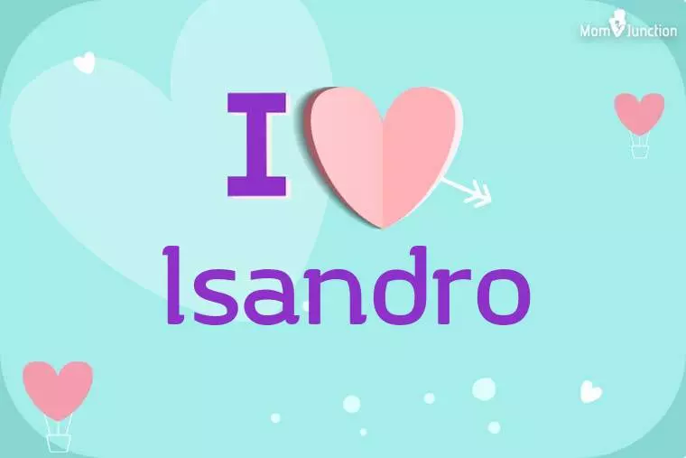 I Love Isandro Wallpaper