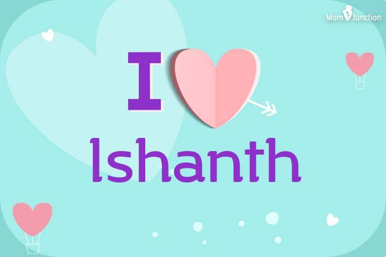 I Love Ishanth Wallpaper