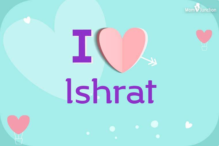 I Love Ishrat Wallpaper