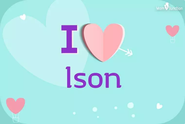 I Love Ison Wallpaper