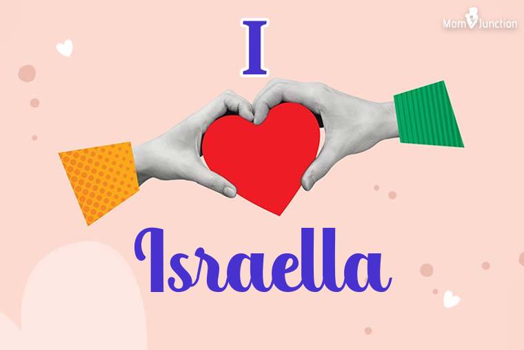 I Love Israella Wallpaper
