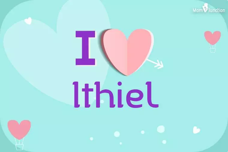 I Love Ithiel Wallpaper