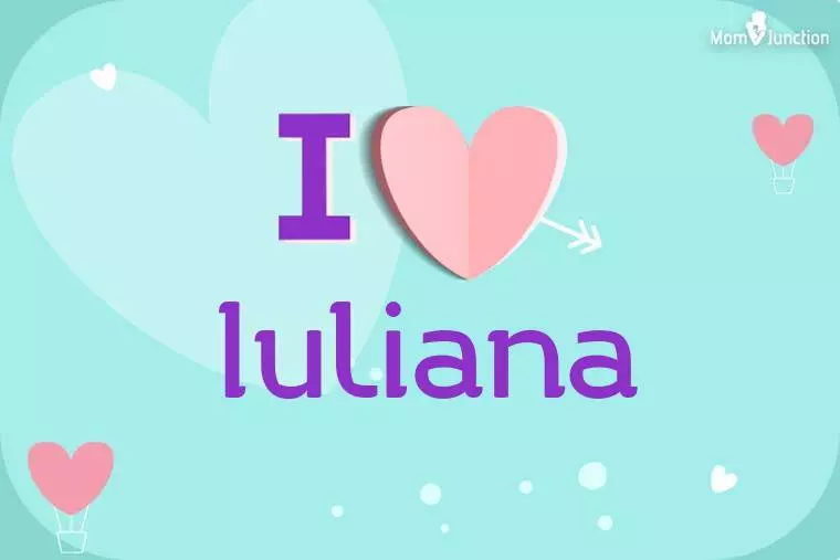 I Love Iuliana Wallpaper