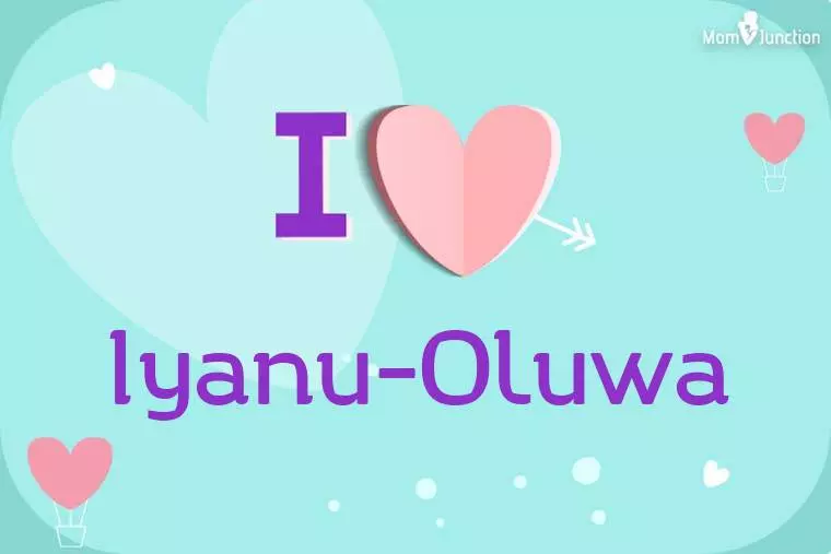 I Love Iyanu-oluwa Wallpaper