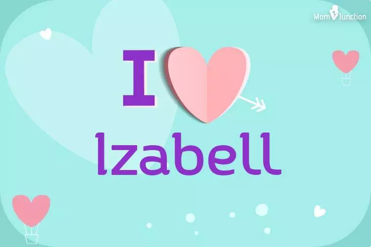 I Love Izabell Wallpaper