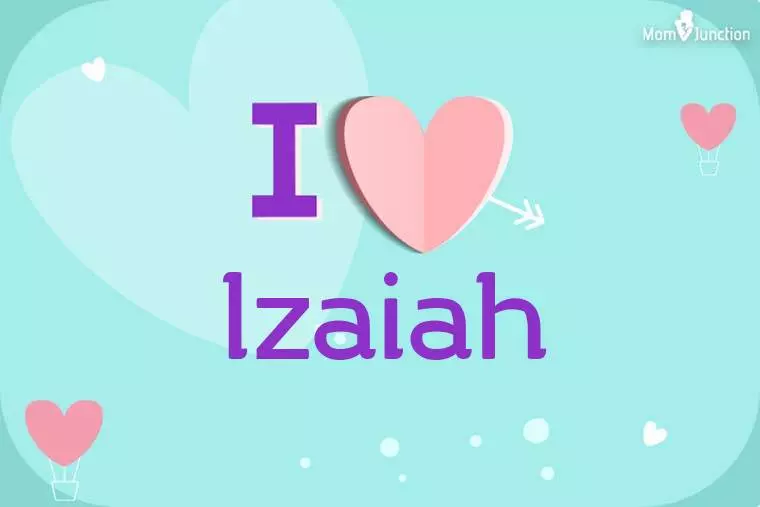 I Love Izaiah Wallpaper