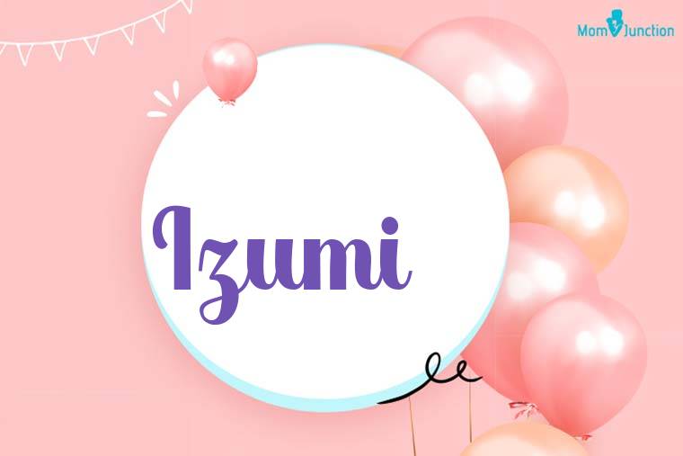 Izumi Birthday Wallpaper