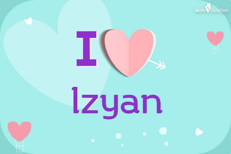 I Love Izyan Wallpaper