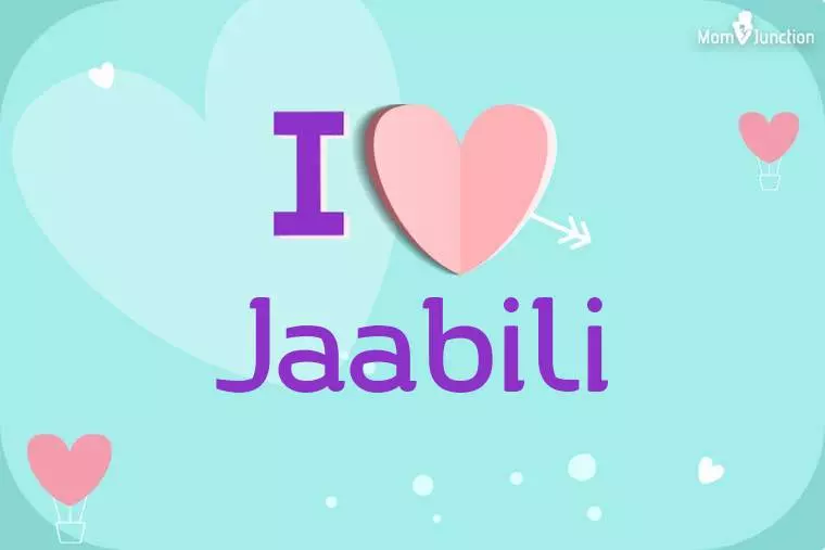 I Love Jaabili Wallpaper