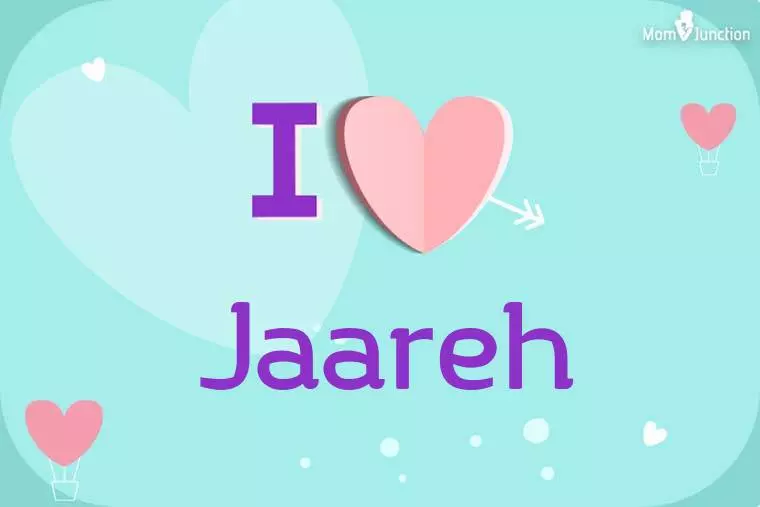 I Love Jaareh Wallpaper