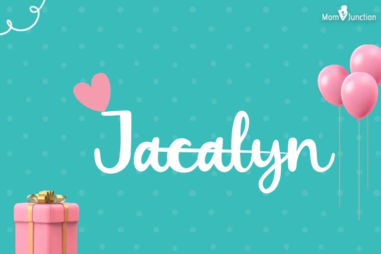 Jacalyn Birthday Wallpaper