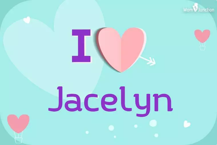 I Love Jacelyn Wallpaper