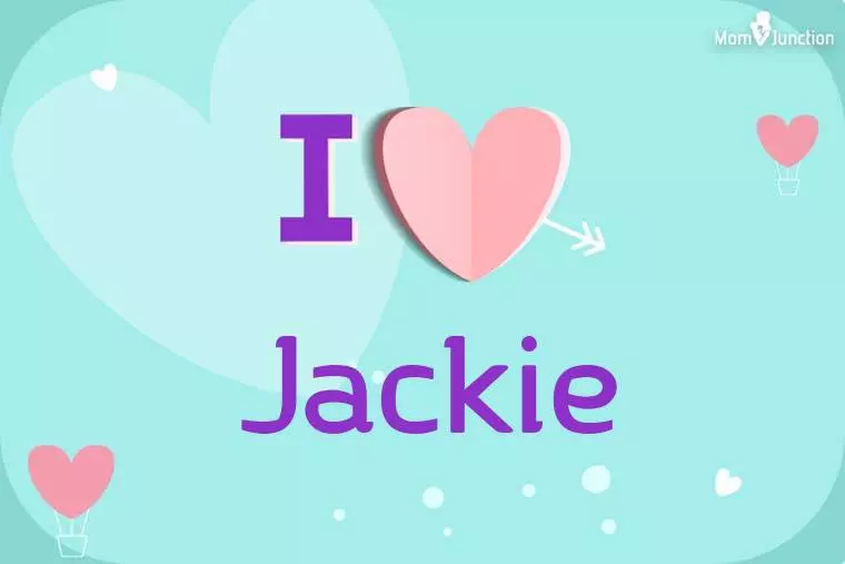 I Love Jackie Wallpaper