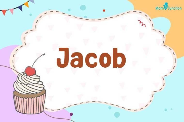 Jacob Birthday Wallpaper