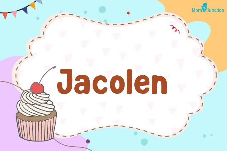 Jacolen Birthday Wallpaper