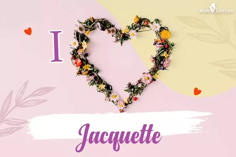 I Love Jacquette Wallpaper