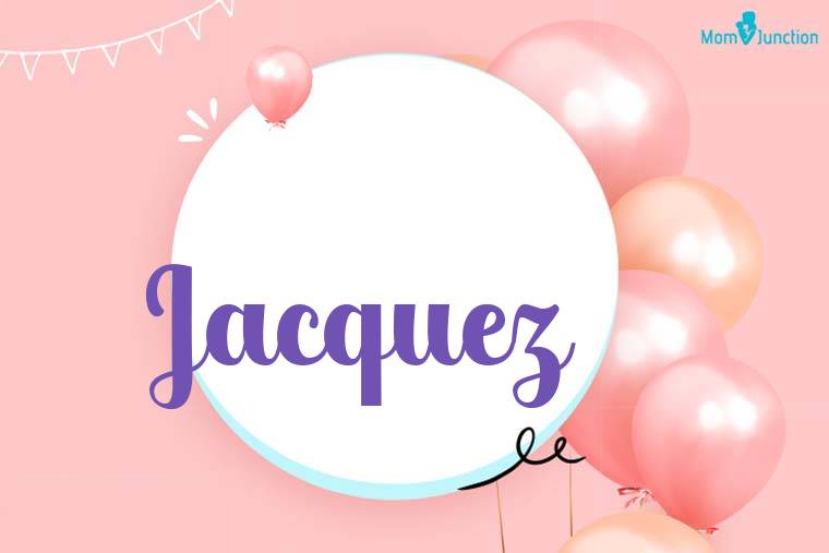 Jacquez Birthday Wallpaper