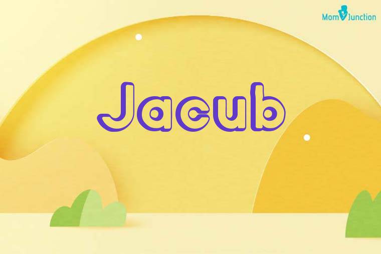 Jacub 3D Wallpaper
