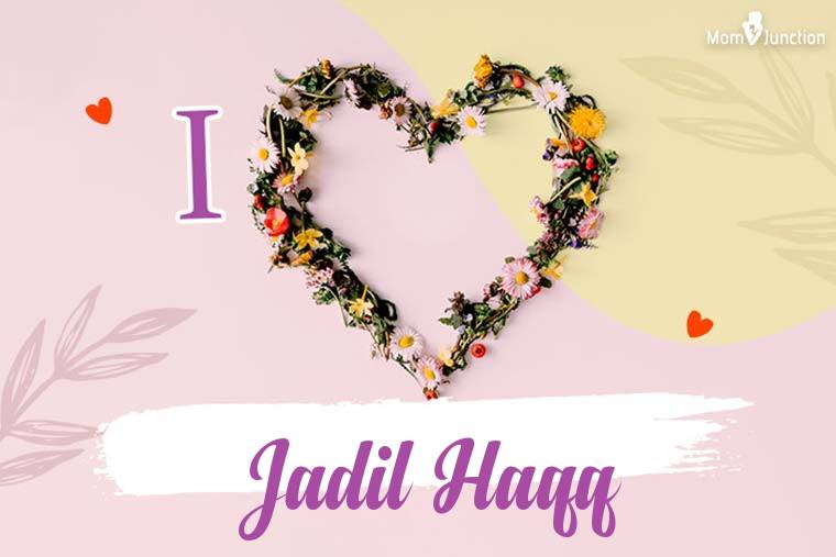 I Love Jadil Haqq Wallpaper