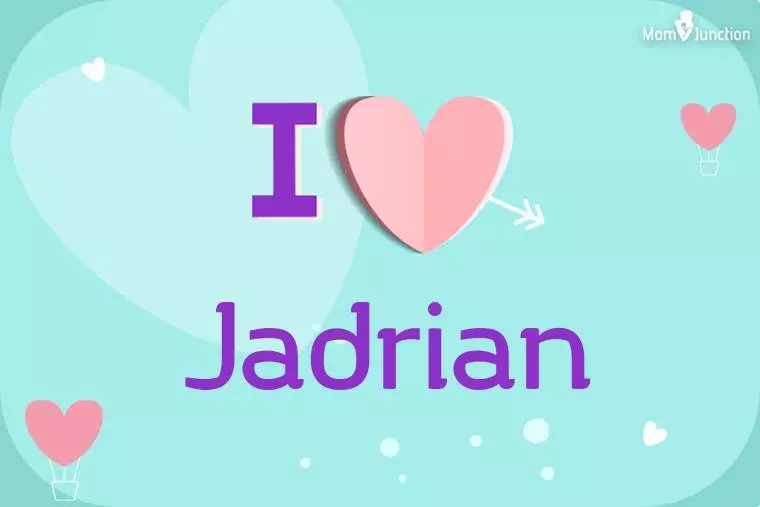 I Love Jadrian Wallpaper