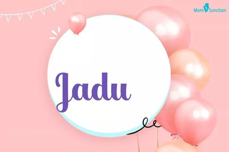 Jadu Birthday Wallpaper