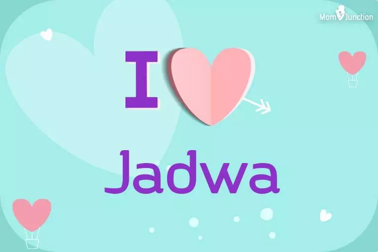 I Love Jadwa Wallpaper