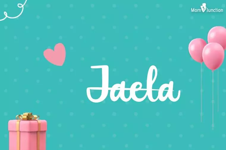 Jaela Birthday Wallpaper