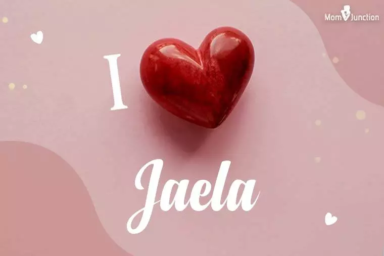 I Love Jaela Wallpaper