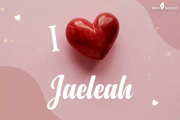 I Love Jaeleah Wallpaper