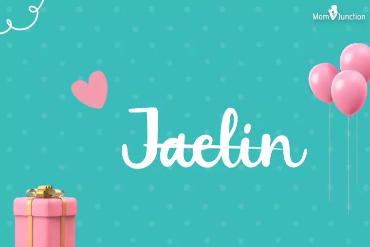 Jaelin Birthday Wallpaper