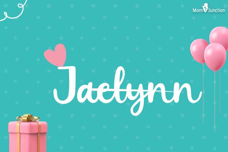 Jaelynn Birthday Wallpaper